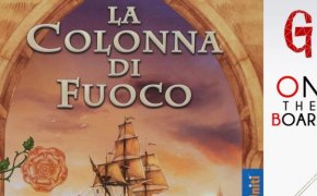 On the Board #96: La Colonna di Fuoco