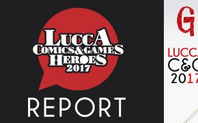 Lucca Comics Report