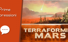 Terraforming Mars – Unboxing, Prima Partita e Impressioni