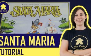 Santa Maria Tutorial – Gioco da Tavolo – La ludoteca #62