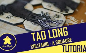 Tao Long varianti: solitario e 4 giocatori