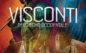 [Prime Impressioni] Visconti del Regno Occidentale