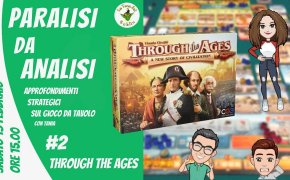 Paralisi da Analisi #2 Through the Ages: a new story of civilization 