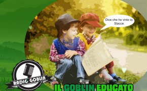 Podcast: Il Goblin Educato #2