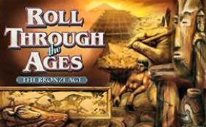 Roll Through the Ages The Bronze Age
