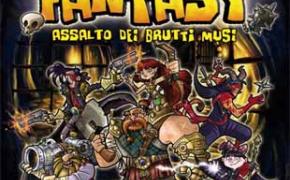 Super Fantasy: Assalto dei Brutti Musi