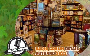 Podcast: #RGR - Radio Goblin Retail: autunno 2023