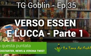 Tg Goblin episodio 35