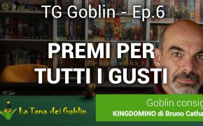 TG Goblin - Ep. 6: Goblin Magnifico e Spiel Des Jahres, giochi per tutti i gusti