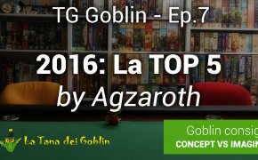 TG Goblin - Ep. 7: I 5 migliori giochi del 2016