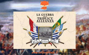 La Guerra della Triplice Alleanza: una questione Sudamericana